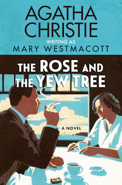 The Rose and the Yew Tree