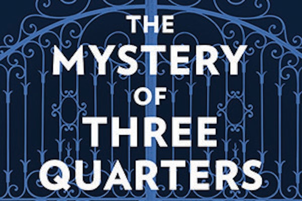 The Mystery of Three Quarters - UK cover reveal